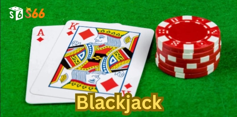 Blackjack S666 là gì?