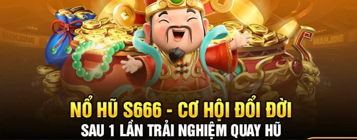 Nổ hũ S666 là gì?